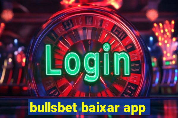 bullsbet baixar app